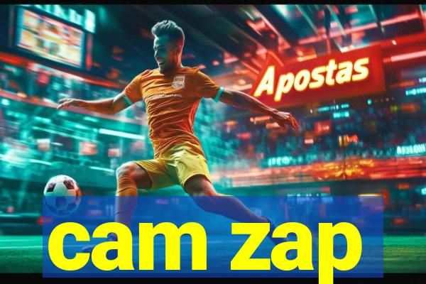 cam zap